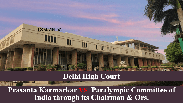 Prasanta Karmarkar VS. Paralympic Committee of India through its Chairman & Ors.