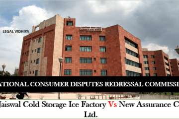JAISWAL COLD STORAGE ICE FACTORY VS NEW ASSURANCE CO LTD.