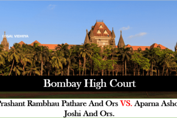 Prashant Rambhau Pathare and Ors VS. Aparna Ashok Joshi and Ors.