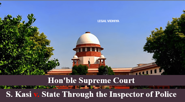 S. Kasi v. State Through the Inspector of Police