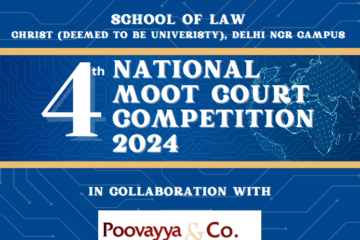 4th National Moot Court Competition by CHRIST (Deemed to Be University), Delhi NCR [Offline; Feb 8-10; Prizes Worth Rs. 1.65 L]: Register by Jan 11