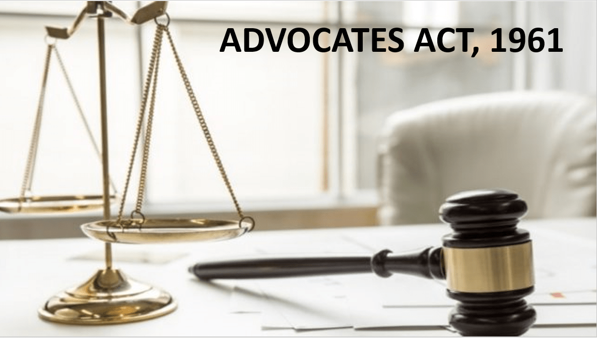 ADVOCATES ACT, 1961 - Legal Vidhiya