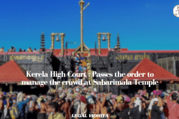 Kerela High Court : Passes the order to manage the crowd  at Sabarimala Temple 