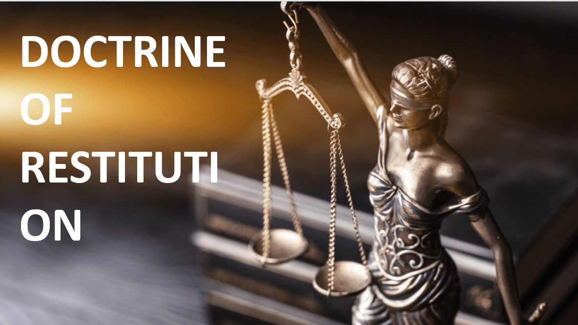 DOCTRINE OF RESTITUTION - Legal Vidhiya