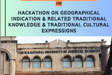 Conference on Hackathon on Geographical Indication & Related Traditional Knowledge & Traditional Cultural Expression at WBNUJS [March 9-10]: Submit by Jan 20