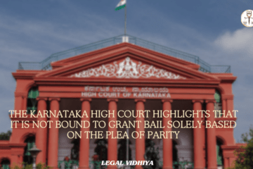 The Karnataka High Court highlights that it is not bound to grant bail solely based on the plea of parity