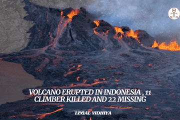 VOLCANO ERUPTED IN INDONESIA , 11 CLIMBER KILLED AND 22 MISSING