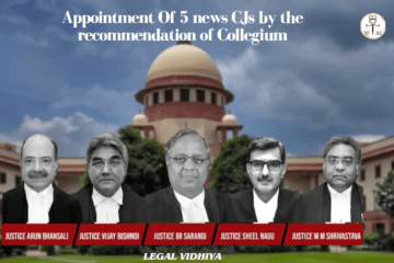 Appointment Of 5 news CJs by the recommendation of Collegium