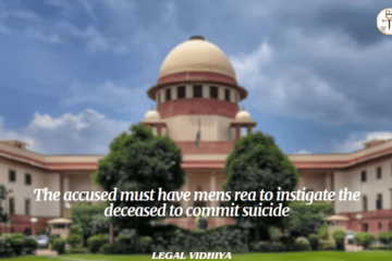 The accused must have mens rea to instigate the deceased to commit  suicide 