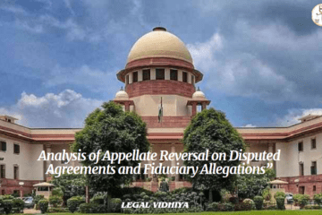 Analysis of Appellate Reversal on Disputed Agreements and Fiduciary Allegations”