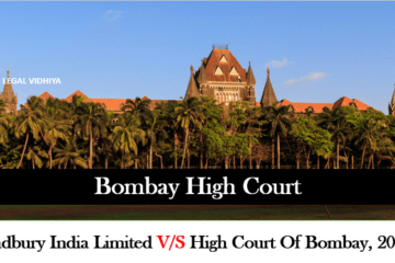 CADBURY INDIA LIMITED V/S HIGH COURT OF BOMBAY, 2014