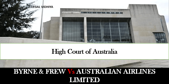 BYRNE & FREW Vs AUSTRALIAN AIRLINES LIMITED