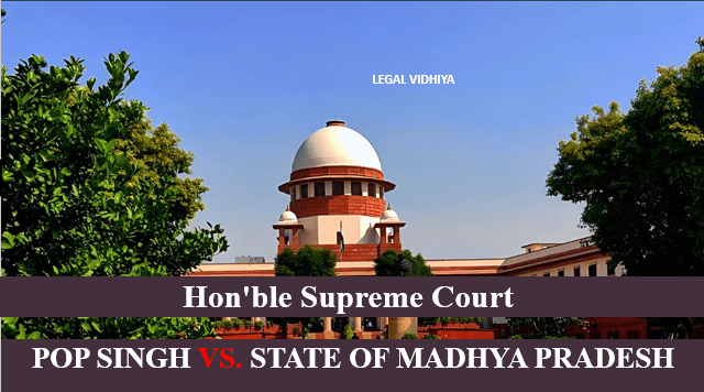 POP SINGH VS. STATE OF MADHYA PRADESH