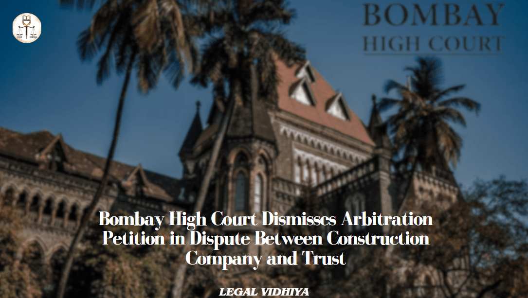 Bombay High Court Dismisses Arbitration Petition In Dispute Between ...