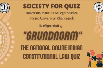 National Online Constitutional Law Quiz Competition by University Institute of Legal Studies, Panjab University, Chandigarh [Jan 21-23]: Register by Jan 18