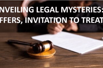 UNVEILING LEGAL MYSTERIES: OFFERS, INVITATION TO TREAT