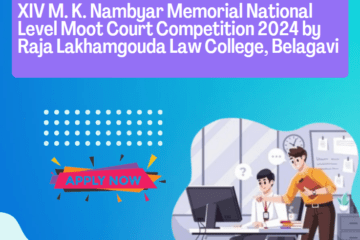 XIV M. K. Nambyar Memorial National Level Moot Court Competition 2024 by Raja Lakhamgouda Law College, Belagavi (Prizes Worth Rs. 1.35 L) [Offline; March 8-10]: Register by Jan 31