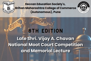 8th Late Shri. Vijay A. Chavan National Moot Court Competition and Memorial Lecture by Brihan Maharashtra College of Commerce [Feb 10; Cash prize worth Rs. 17k]: Register by Feb 3