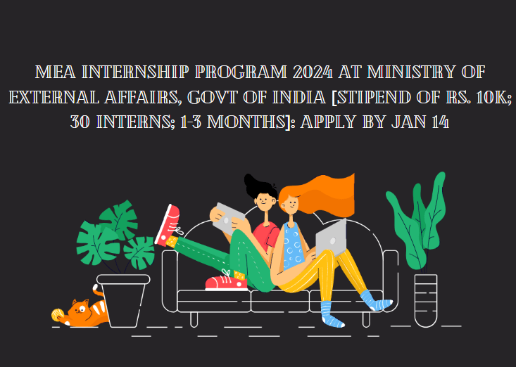 MEA Internship Program 2024 at Ministry of External Affairs, Govt of