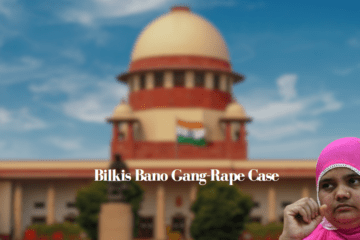 Bilkis Bano Gang-Rape Case
