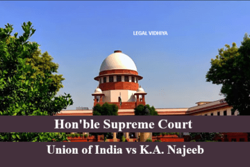 Union of India vs K.A. Najeeb