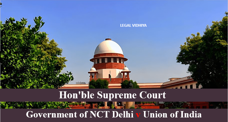 Government of NCT Delhi v Union of India