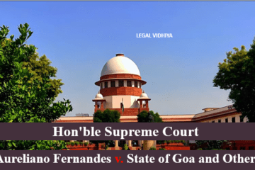 Aureliano Fernandes v. State of Goa and Others