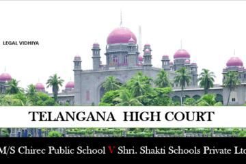 M/S CHIREC PUBLIC SCHOOL V SHRI. SHAKTI SCHOOLS PRIVATE LTD