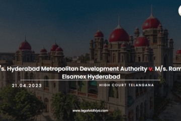 M/s. Hyderabad Metropolitan Development Authority v. M/s. Ramky Elsamex Hyderabad