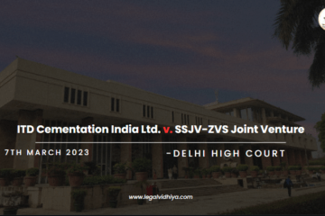 ITD Cementation India Ltd. v. SSJV-ZVS Joint Venture