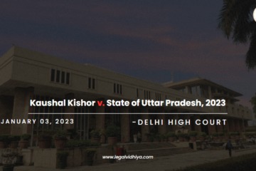 Kaushal Kishor v. State of Uttar Pradesh, 2023 