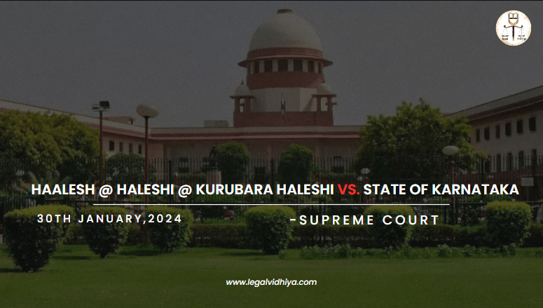 Haalesh @ Haleshi @ Kurubara Haleshi Vs. State of Karnataka