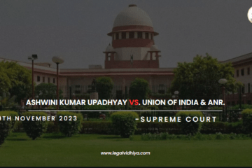 Ashwini Kumar Upadhyay Vs. Union of India & Anr.