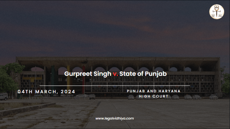 Gurpreet Singh v. State of Punjab 
