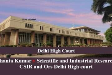 EXAMINING SHANTA KUMAR V.  SCIENTIFIC AND INDUSTRIAL RESEARCH (CSIR) AND ORS. DELHI HIGH COURT WRT POSH