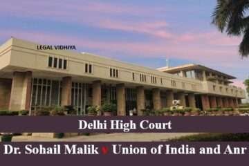 EXAMINING DR. SOHAIL MALIK V UNION OF INDIA AND ANR WRT POSH