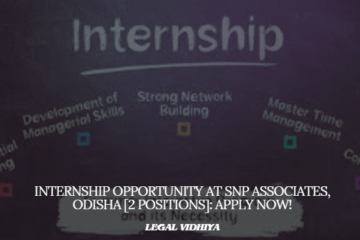 Internship Opportunity at SnP Associates, Odisha [2 Positions]: Apply Now!
