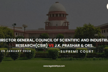 DIRECTOR GENERAL, COUNCIL OF SCIENTIFIC AND INDUSTRIAL RESEARCH(CSIR) Vs J.K. PRASHAR & ORS.