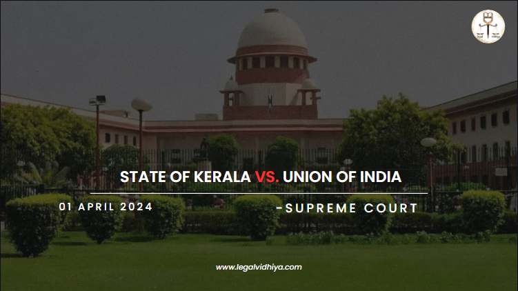 State Of Kerala Vs. Union of India 