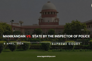 Manikandan Vs. State by the Inspector of Police