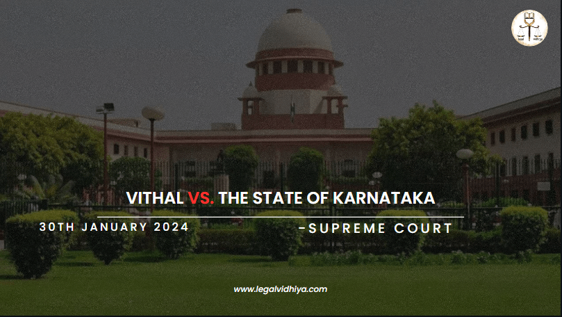 VITHAL VS. THE STATE OF KARNATAKA