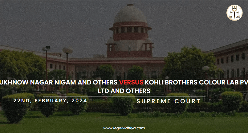 LUKHNOW NAGAR NIGAM AND OTHERS VERSUS KOHLI BROTHERS COLOUR LAB PVT LTD AND OTHERS