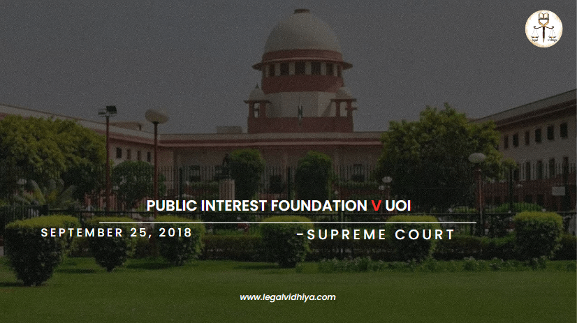 Public Interest Foundation v UOI