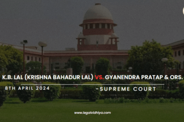 K.B. LAL (KRISHNA BAHADUR LAL) Vs. GYANENDRA PRATAP & ORS.