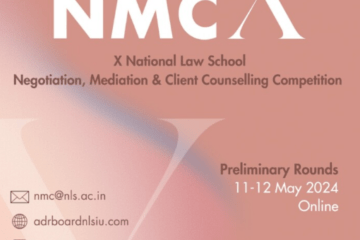 Xth National Law School – Negotiation, Mediation, and Client Counselling Competition by NLSIU [Hybrid]: Register by April 12