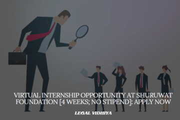 Virtual Internship Opportunity at Shuruwat Foundation [4 Weeks; No Stipend]: Apply Now