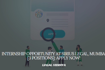 Internship Opportunity at Sirius Legal, Mumbai [3 Positions]: Apply Now!