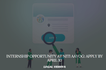 Internship Opportunity at NITI Aayog: Apply by April 10