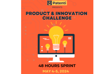 Product and Innovation Challenge by Patenti Technology Solutions [May 4 – 5; Online; Prizes Upto Rs. 8k]: Register by April 30