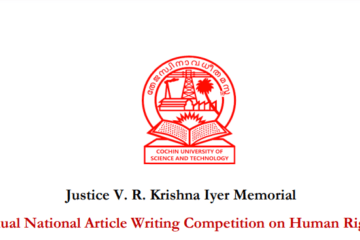 Justice V. R. Krishna Iyer Memorial National Article Writing Competition on Human Rights by Cochin University of Science and Technology, Kerala [Cash Prize Upto 17.5k]: Submit by May 25